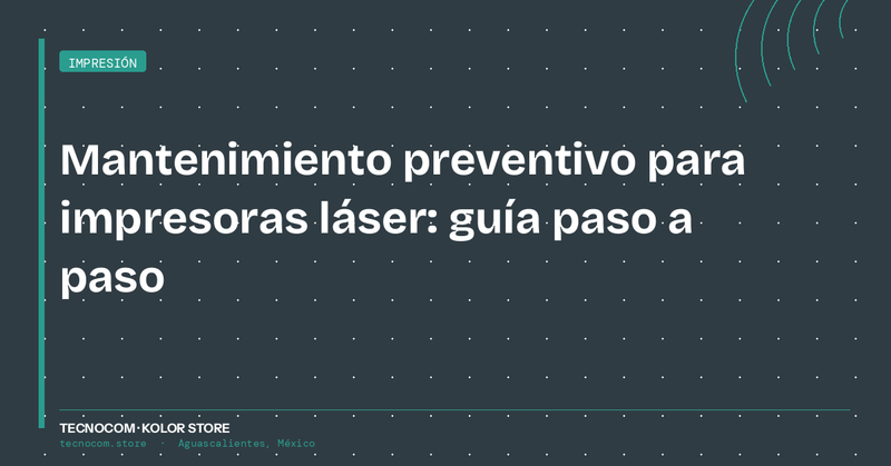 Mantenimiento preventivo para impresoras láser: guía paso a paso