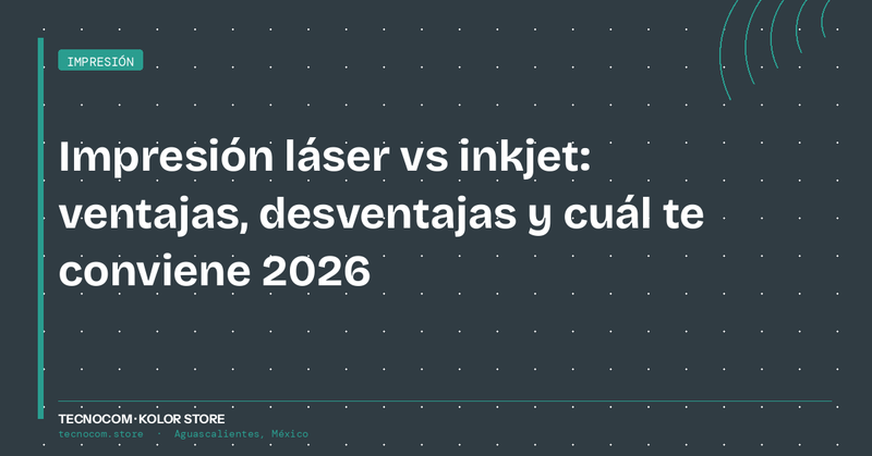 Impresión láser vs inkjet: ventajas, desventajas y cuál te conviene en 2026
